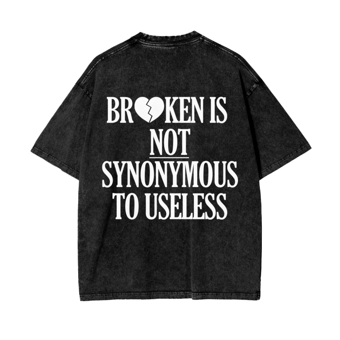 Broken Is NOT Useless | TTxTE | Acid Wash Oversize T-Shirt